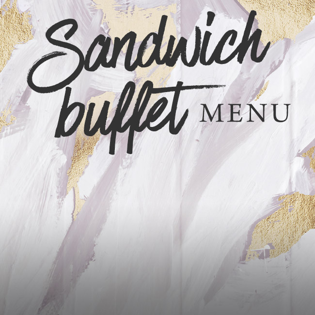 Sandwich buffet menu at The Saxon Mill